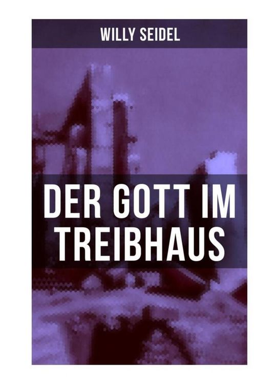 Produktbild: Der Gott im Treibhaus