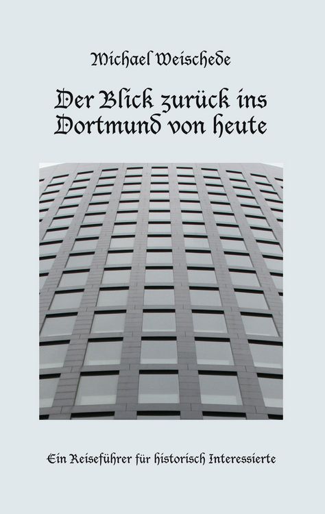 Produktbild: Der Blick zur&uuml;ck ins Dortmund von heute