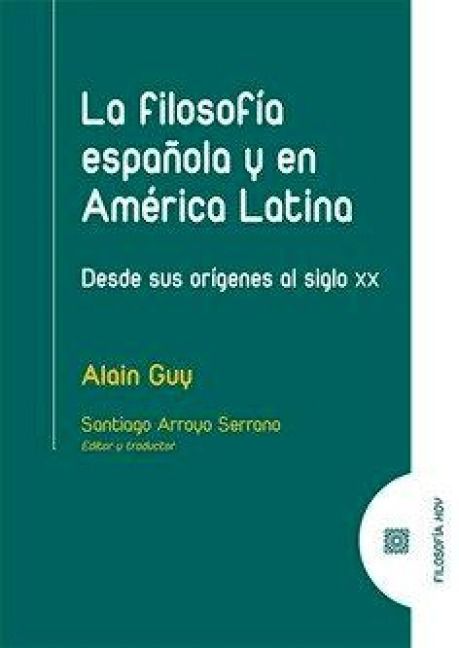 Produktbild: La filosof&iacute;a espa&ntilde;ola y en Am&eacute;rica Latina : desde sus or&iacute;genes al siglo XX