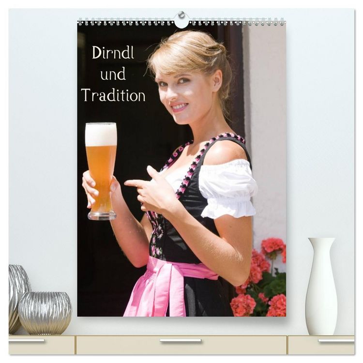 Produktbild: Dirndl und Tradition (hochwertiger Premium Wandkalender 2026 DIN A2 hoch), Kunstdruck in Hochglanz