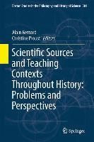 Produktbild: Scientific Sources and Teaching Contexts Throughout History: Problems and Perspectives