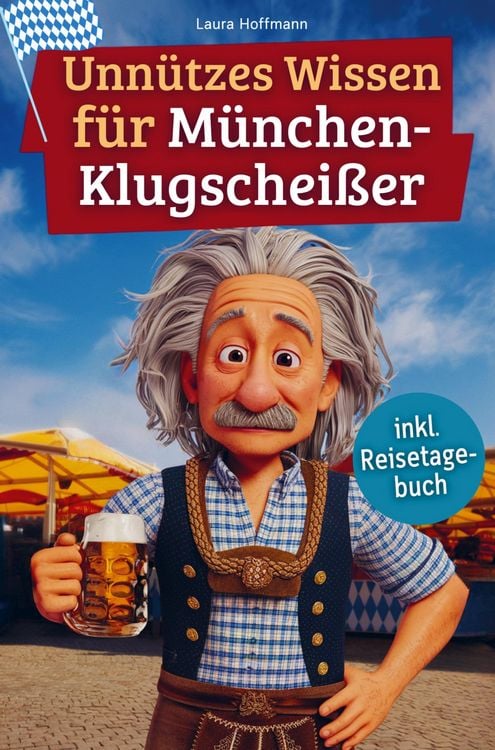 Produktbild: Unn&uuml;tzes Wissen f&uuml;r M&uuml;nchen-Klugschei&szlig;er