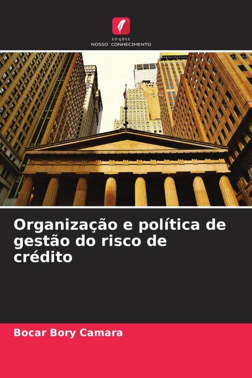 Produktbild: Organiza&ccedil;&atilde;o e pol&iacute;tica de gest&atilde;o do risco de cr&eacute;dito