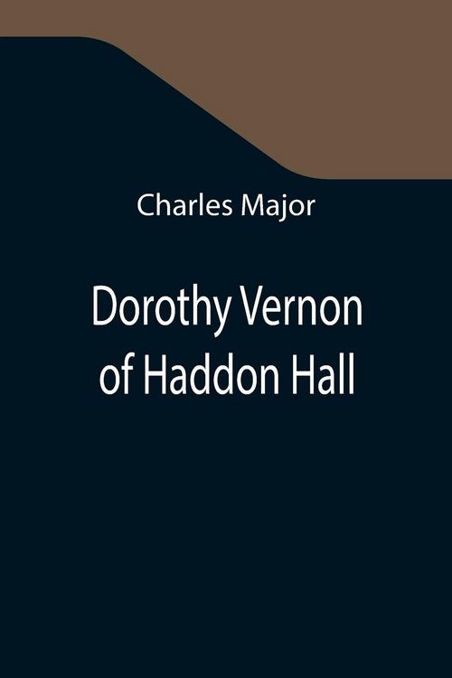 Produktbild: Dorothy Vernon of Haddon Hall