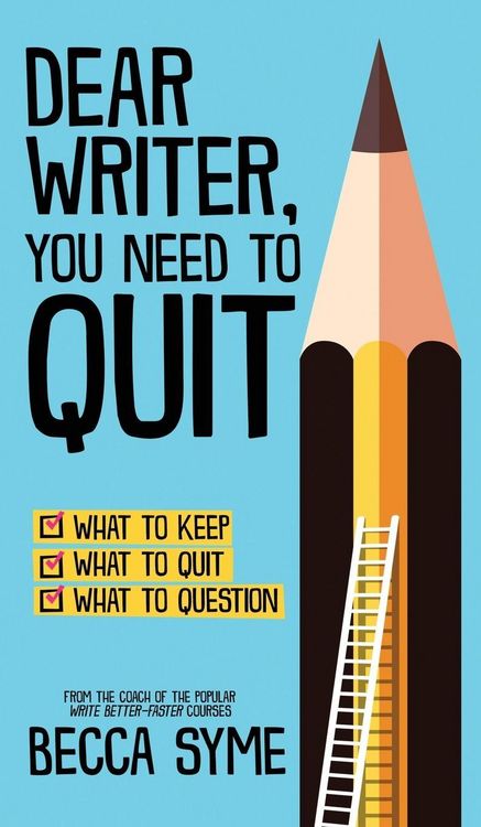 Produktbild: Dear Writer, You Need to Quit