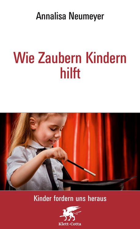 Produktbild: Wie Zaubern Kindern hilft Neu (Kinder fordern uns heraus, Bd.)