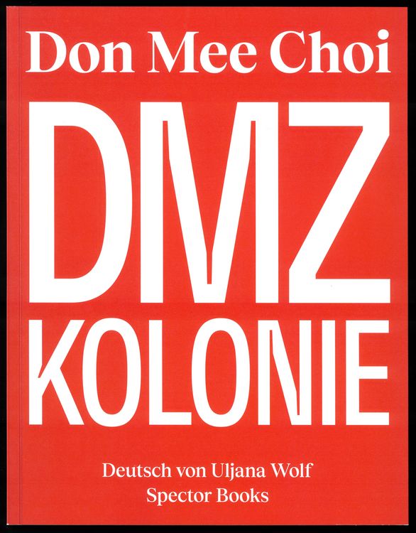 Produktbild: Don Mee Choi: DMZ Kolonie