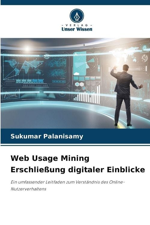Produktbild: Web Usage Mining Erschlie&szlig;ung digitaler Einblicke
