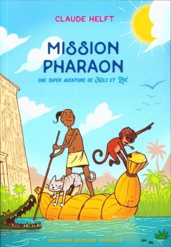 Produktbild: Mission pharaon. Une super aventure de Nils et Zo&eacute;