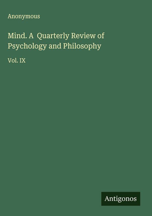 Produktbild: Mind. A Quarterly Review of Psychology and Philosophy