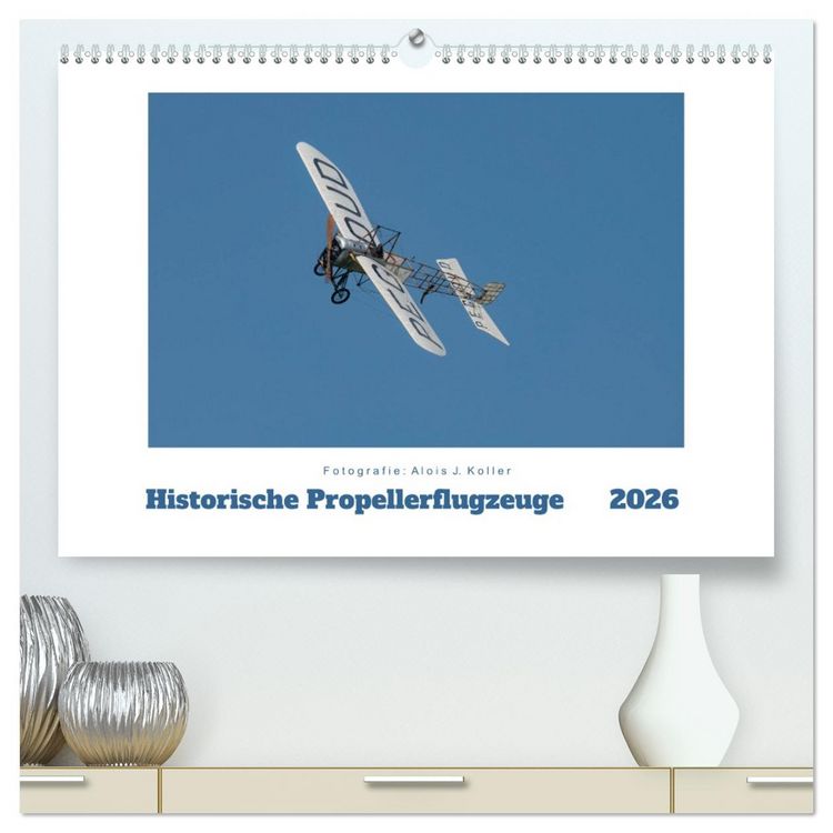 Produktbild: Historische Propellerflugzeuge 2026 (hochwertiger Premium Wandkalender 2026 DIN A2 quer), Kunstdruck in Hochglanz