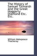 Produktbild: The History of Samuel Titmarsh and the Great Hoggarty Diamond Etc. Etc.