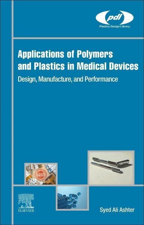 Produktbild: Ashter, S: Applications of Polymers and Plastics in Medical