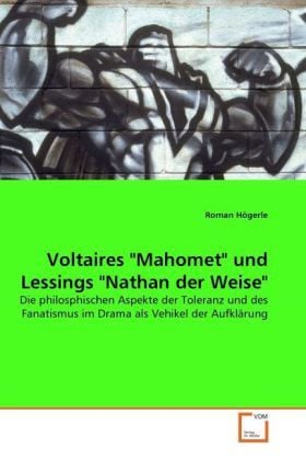 Produktbild: H&ouml;gerle, R: Voltaires "Mahomet" und Lessings "Nathan der Wei