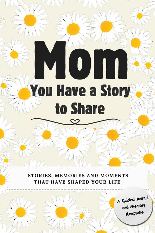 Produktbild: Mom, You Have a Story to Share