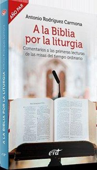 Produktbild: A la Biblia por la liturgia (A&ntilde;o par): Comentarios a las primeras lecturas de las misas del tiempo ordinario