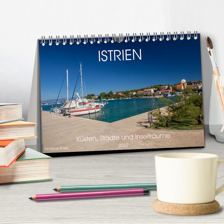 Produktbild: Istrien &ndash; K&uuml;sten, St&auml;dte und Inseltr&auml;ume (Tischkalender 2027 DIN A5 quer), CALVENDO Monatskalender