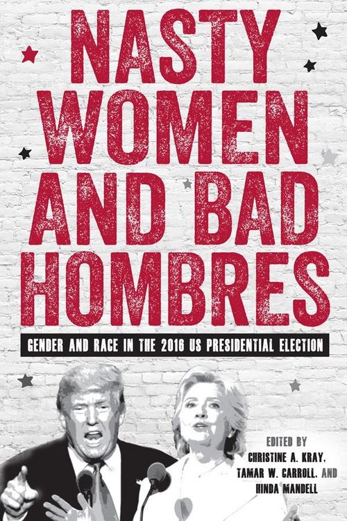 Produktbild: Nasty Women and Bad Hombres