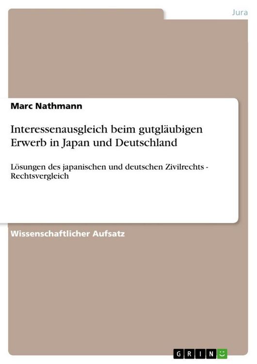 Produktbild: Interessenausgleich beim gutgl&auml;ubigen Erwerb in Japan und Deutschland