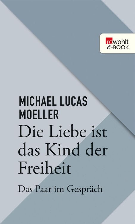 Bild vom Artikel Die Liebe ist das Kind der Freiheit vom Autor Michael Lukas Moeller