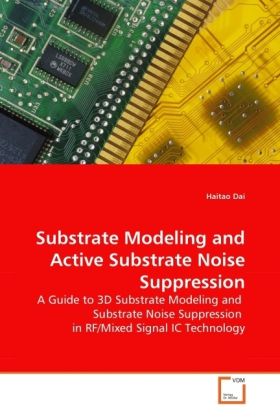 Produktbild: Dai, H: Substrate Modeling and Active Substrate Noise Suppre