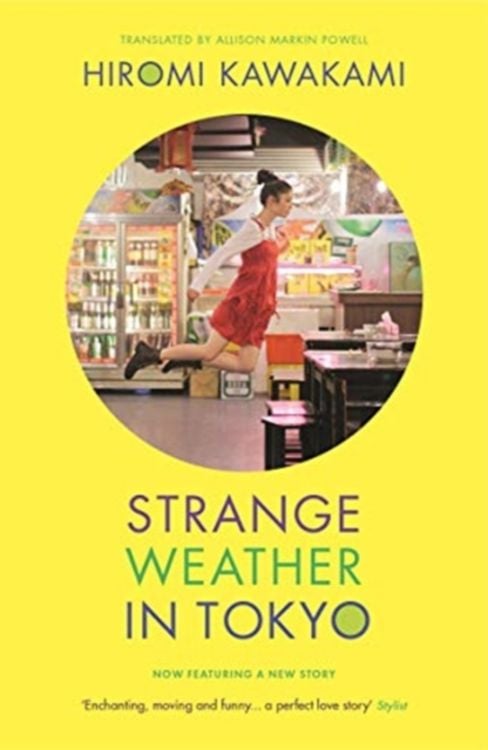 Bild vom Artikel Kawakami, H: Strange Weather in Tokyo vom Autor Hiromi Kawakami