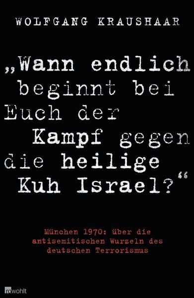 Produktbild: "Wann endlich beginnt bei Euch der Kampf gegen die heilige Kuh Israel?"
