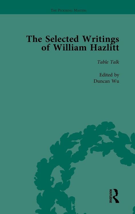 Produktbild: The Selected Writings of William Hazlitt Vol 6