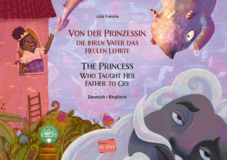 Produktbild: Von der Prinzessin, die ihren Vater das Heulen lehrte (Deutsch-Englisch)