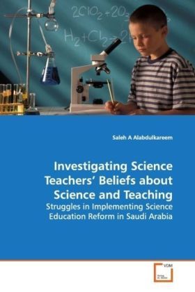 Produktbild: Alabdulkareem, S: Investigating Science Teachers' Beliefs ab