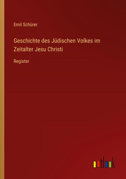 Produktbild: Geschichte des J&uuml;dischen Volkes im Zeitalter Jesu Christi