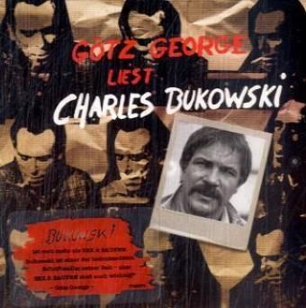 Produktbild: G&ouml;tz George liest Charles Bukowski, 1 Audio-CD