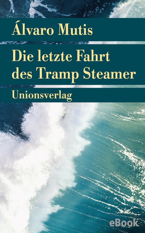 Produktbild: Die letzte Fahrt des Tramp Steamer