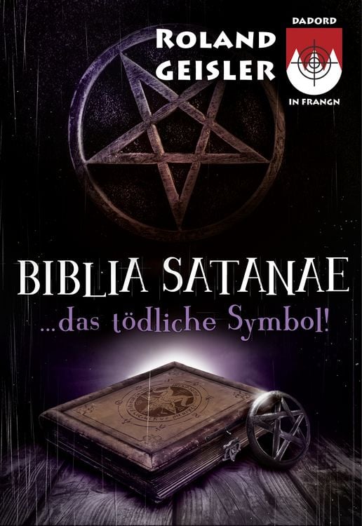 Produktbild: Biblia Satanae...das t&ouml;dliche Symbol!