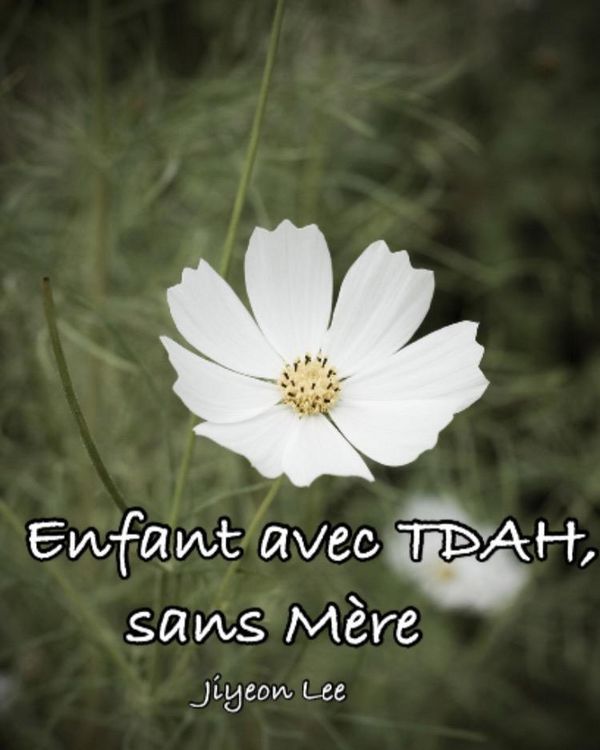 Produktbild: Enfant avec TDAH, sans M&egrave;re