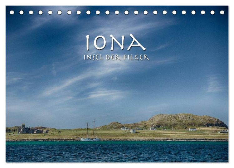 Produktbild: Iona. Insel der Pilger (Tischkalender 2026 DIN A5 quer), CALVENDO Monatskalender