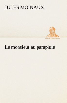 Produktbild: Le monsieur au parapluie