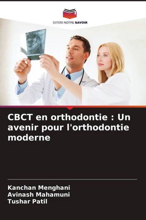 Produktbild: CBCT en orthodontie : Un avenir pour l'orthodontie moderne