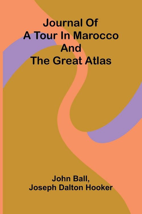 Produktbild: Journal Of A Tour In Marocco And The Great Atlas