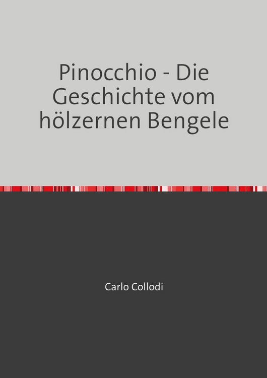 Produktbild: Pinocchio - Die Geschichte vom h&ouml;lzernen Bengele