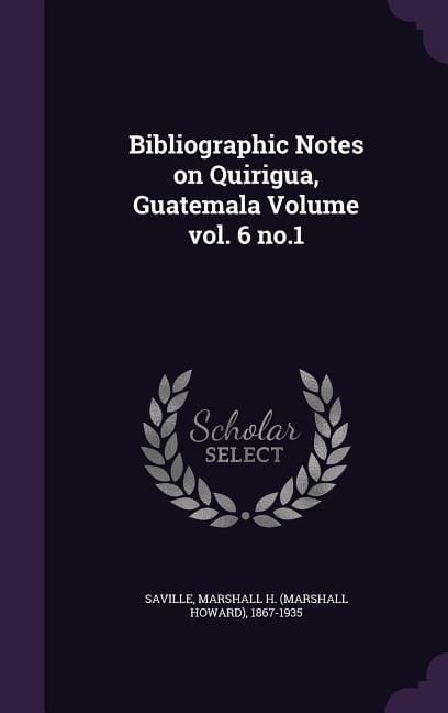 Produktbild: Bibliographic Notes on Quirigua, Guatemala Volume vol. 6 no.1