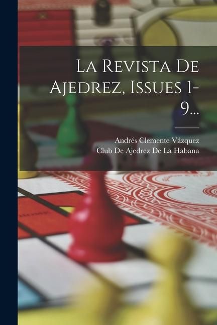 Produktbild: La Revista De Ajedrez, Issues 1-9...