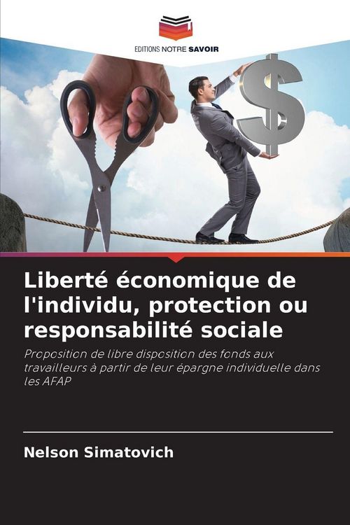 Produktbild: Libert&eacute; &eacute;conomique de l'individu, protection ou responsabilit&eacute; sociale