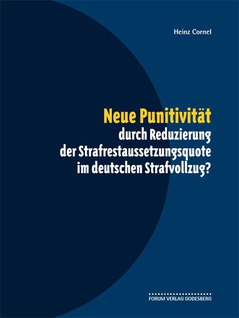 Produktbild: Neue Punitivit&auml;t durch Reduzierung der Strafrestaussetzungsquote im deutschen Strafvollzug?
