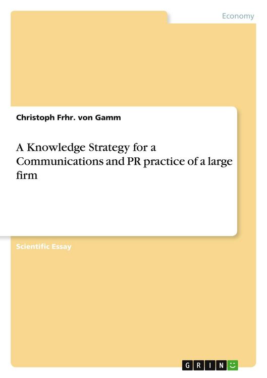 Produktbild: A Knowledge Strategy for a Communications and PR practice of a large firm