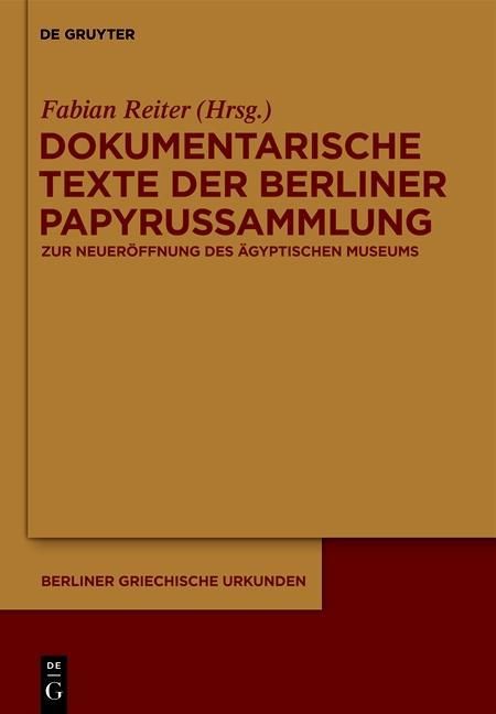 Produktbild: Dokumentarische Texte der Berliner Papyrussammlung aus ptolem&auml;ischer und r&ouml;mischer Zeit