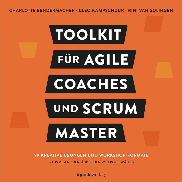 Produktbild: Toolkit f&uuml;r Agile Coaches und Scrum Master