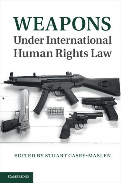 Produktbild: Weapons under International Human Rights Law