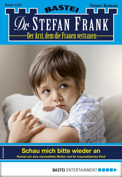Bild vom Artikel Dr. Stefan Frank 2528 - Arztroman vom Autor Stefan Frank
