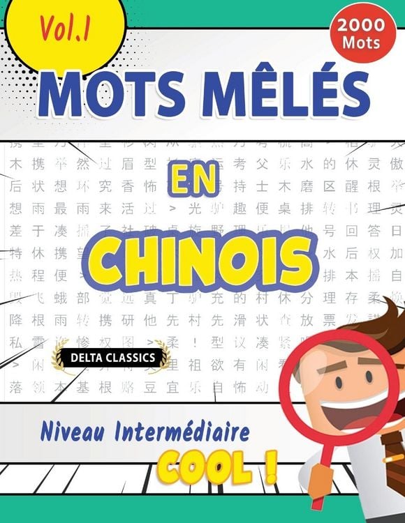 Produktbild: MOTS M&Ecirc;L&Eacute;S EN CHINOIS NIVEAU INTERM&Eacute;DIAIRE - COOL ! VOL.1 - DELTA CLASSICS